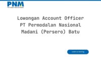 Lowongan Account Officer PT Permodalan Nasional Madani (Persero) Batu