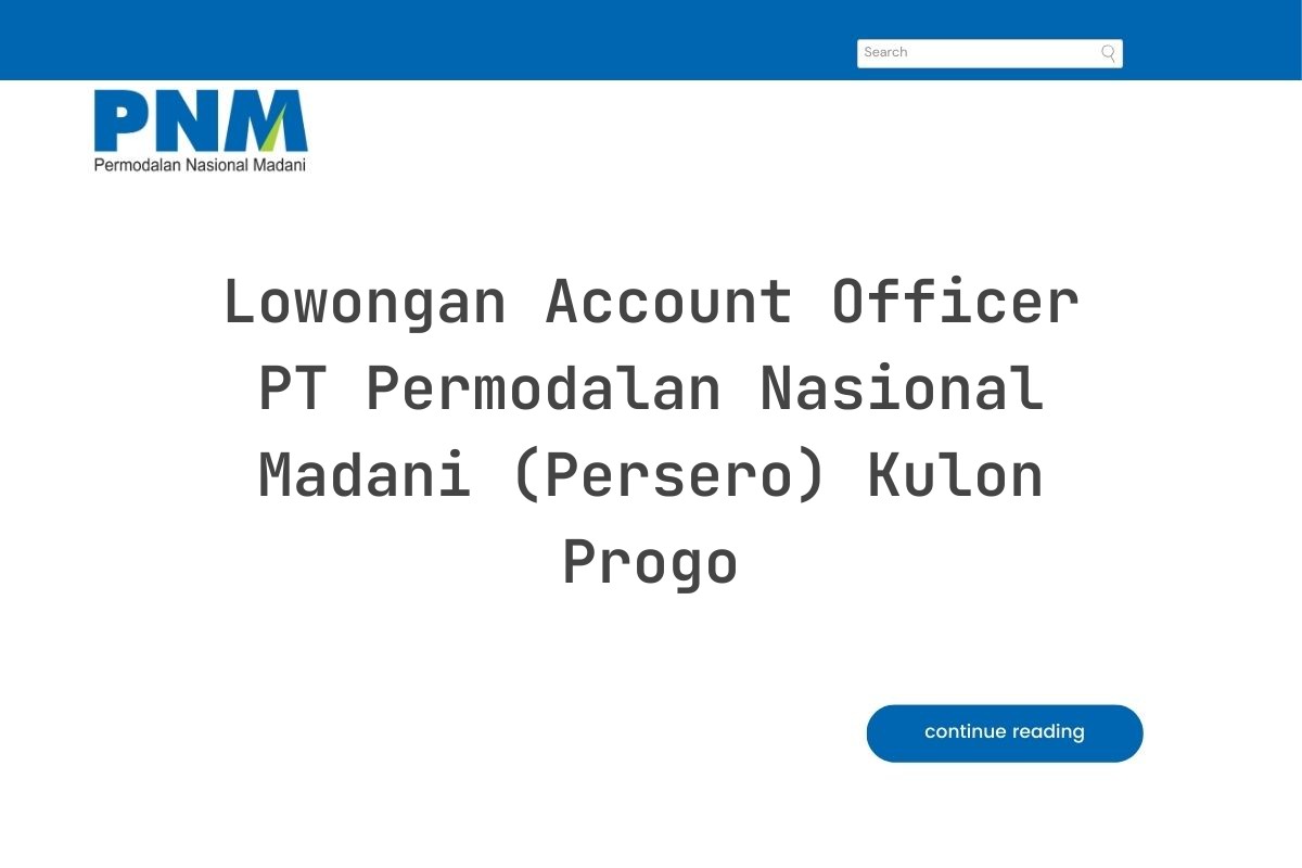 Lowongan Account Officer PT Permodalan Nasional Madani (Persero) Kulon Progo