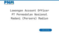 Lowongan Account Officer PT Permodalan Nasional Madani (Persero) Madiun