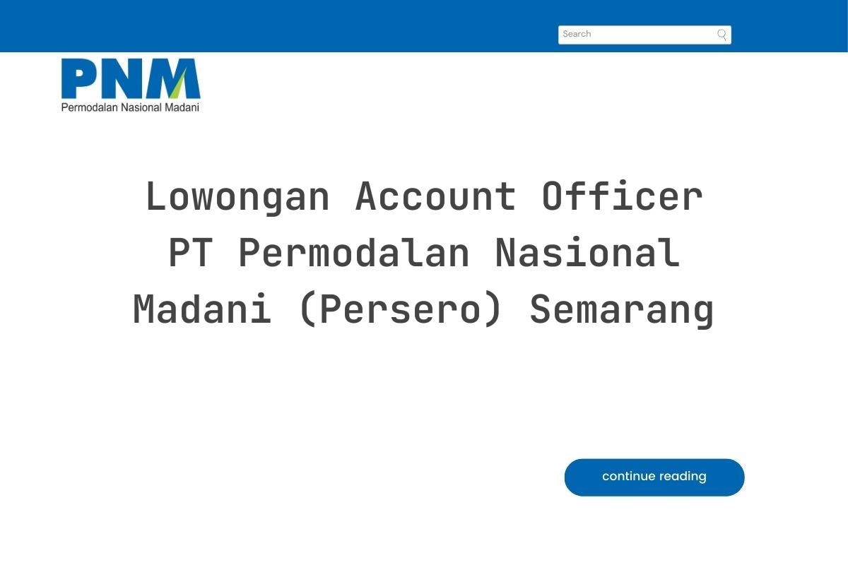 Lowongan Account Officer PT Permodalan Nasional Madani (Persero) Semarang