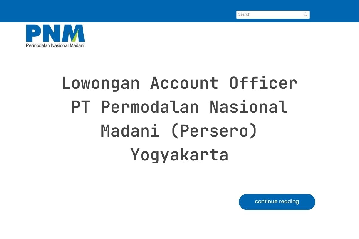Lowongan Account Officer PT Permodalan Nasional Madani (Persero) Yogyakarta