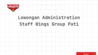 Lowongan Administration Staff Wings Group Pati