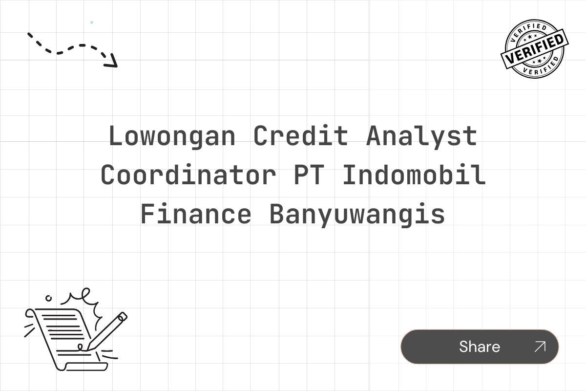 Lowongan Credit Analyst Coordinator PT Indomobil Finance Banyuwangis