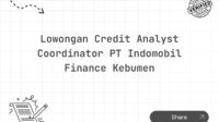 Lowongan Credit Analyst Coordinator PT Indomobil Finance Kebumen