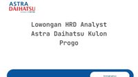 Lowongan HRD Analyst Astra Daihatsu Kulon Progo