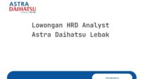 Lowongan HRD Analyst Astra Daihatsu Lebak