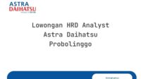 Lowongan HRD Analyst Astra Daihatsu Probolinggo