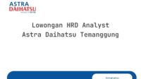 Lowongan HRD Analyst Astra Daihatsu Temanggung