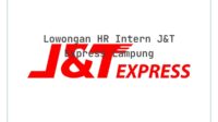Lowongan HR Intern J&T Express Lampung