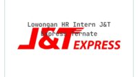 Lowongan HR Intern J&T Express Ternate