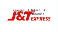 Lowongan HR Intern J&T Express Tulungagung