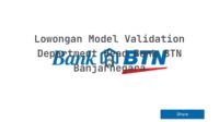 Lowongan Model Validation Department Head Bank BTN Banjarnegara