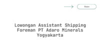 Lowongan Assistant Shipping Foreman PT Adaro Minerals Yogyakarta