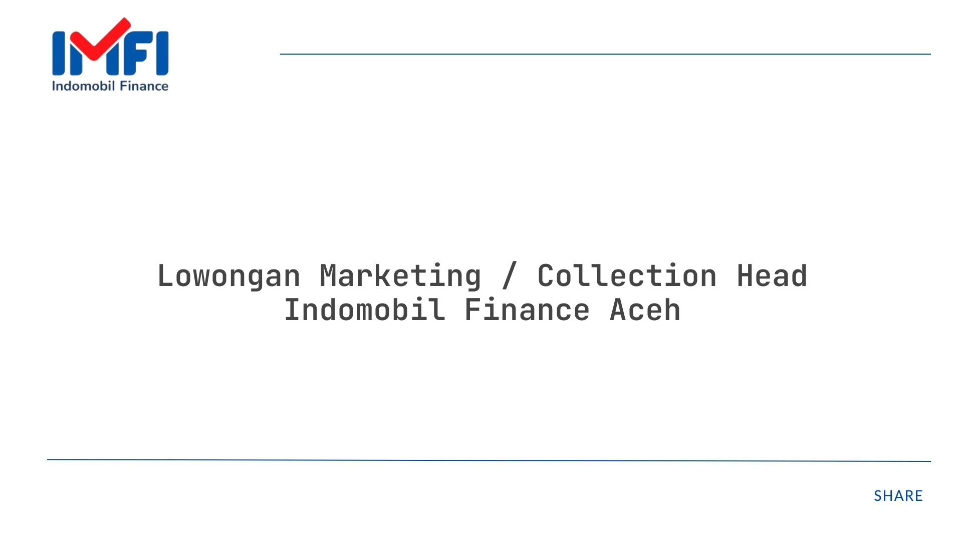 Lowongan Marketing / Collection Head Indomobil Finance Aceh