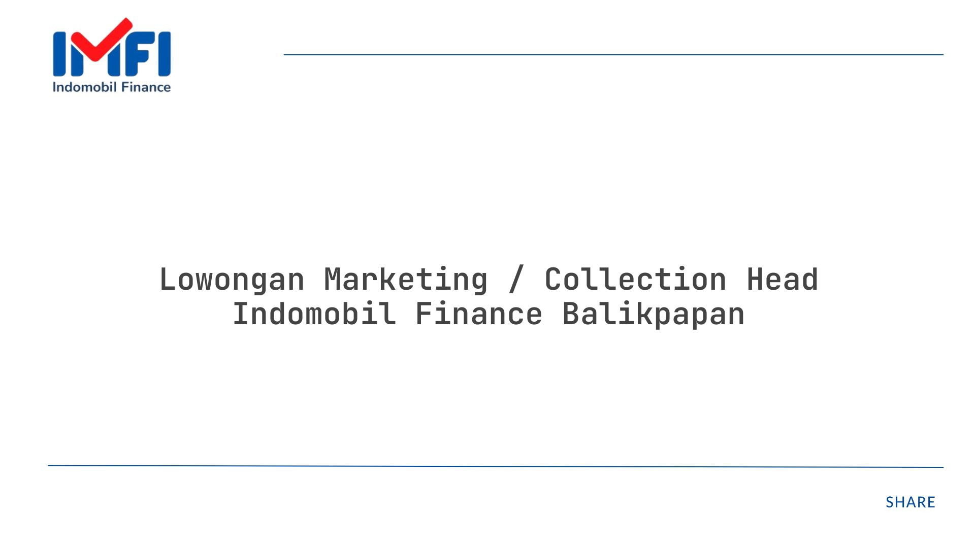 Lowongan Marketing / Collection Head Indomobil Finance Balikpapan