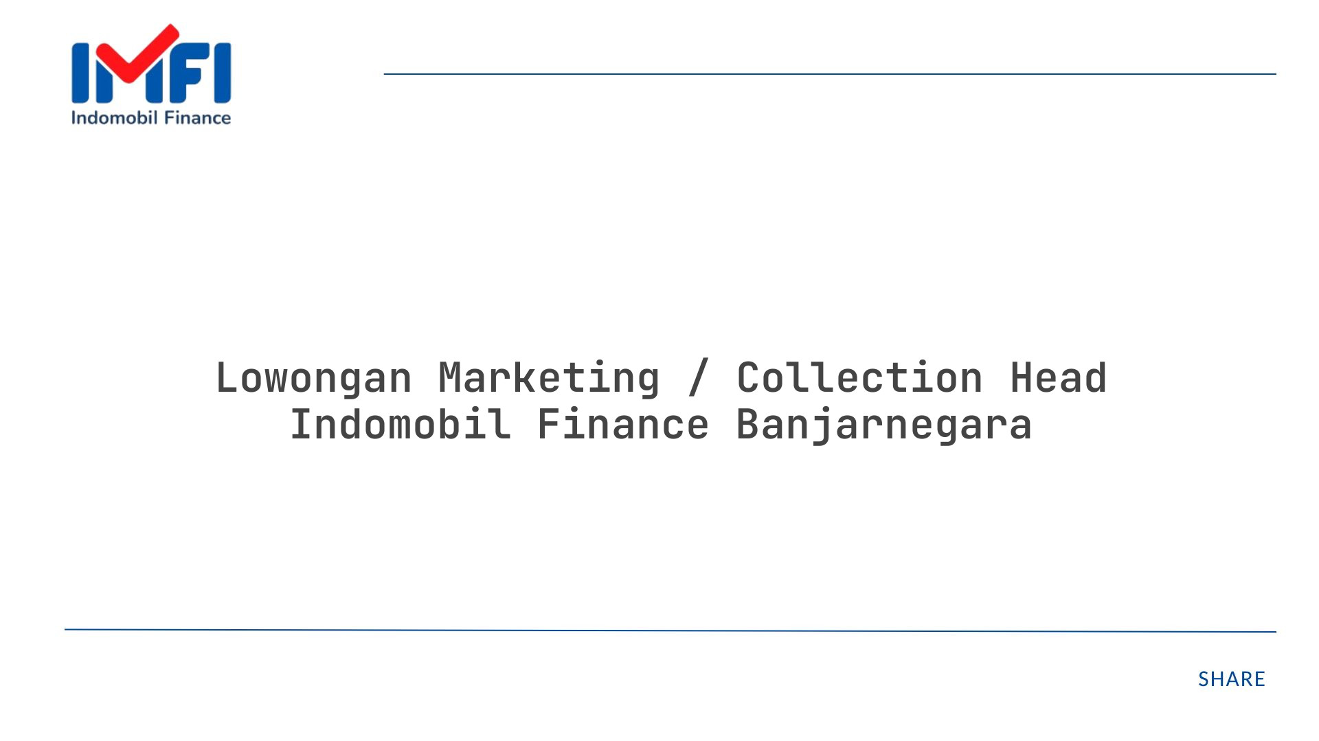 Lowongan Marketing / Collection Head Indomobil Finance Banjarnegara