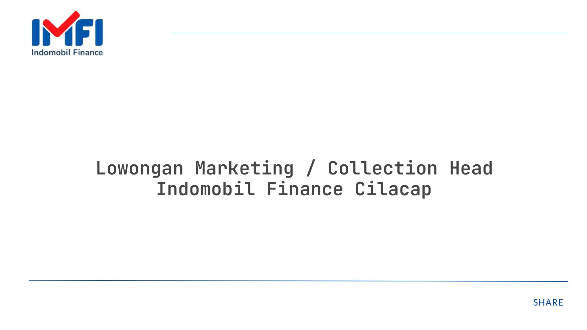 Lowongan Marketing / Collection Head Indomobil Finance Cilacap