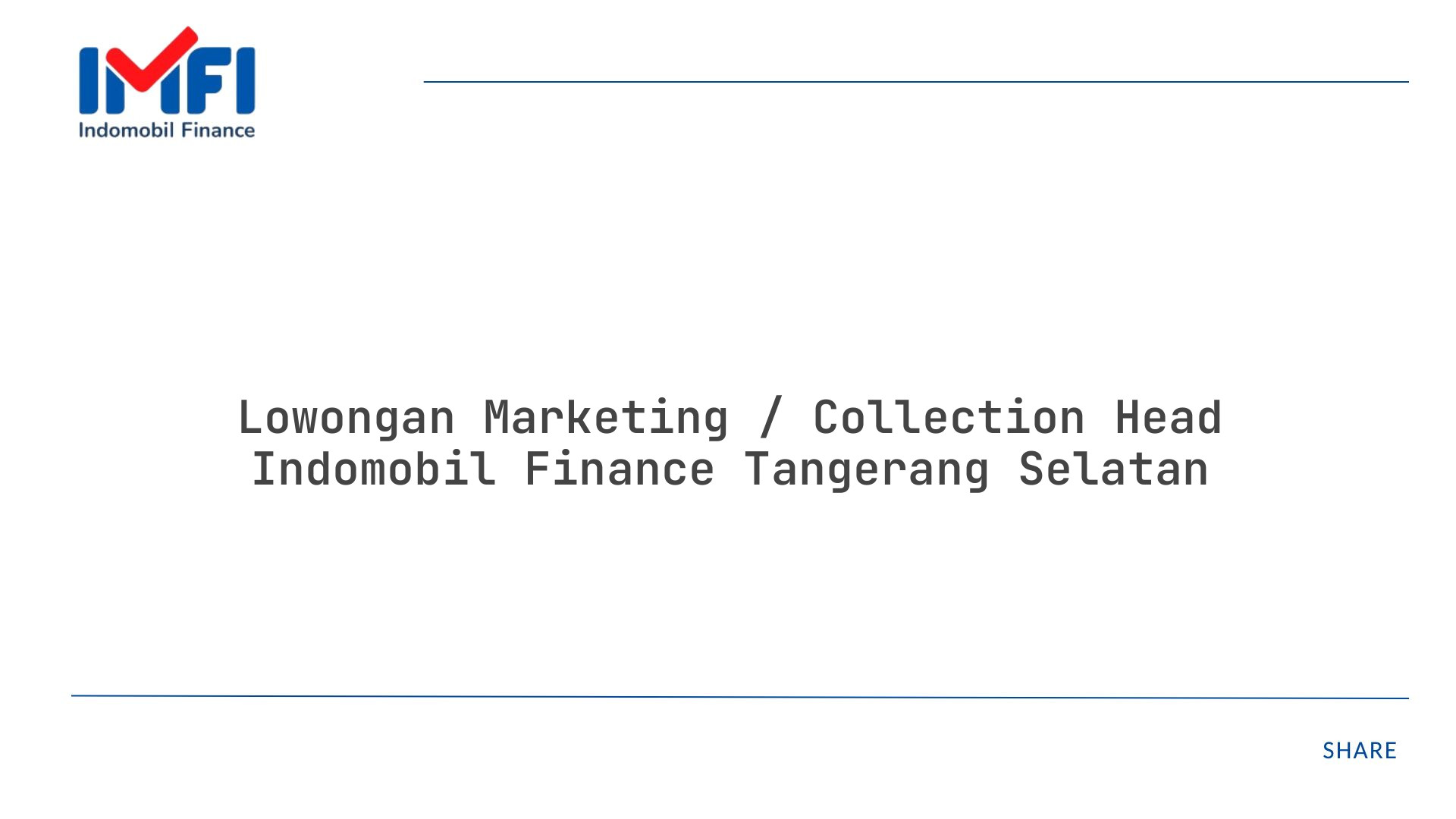 Lowongan Marketing / Collection Head Indomobil Finance Tangerang Selatan